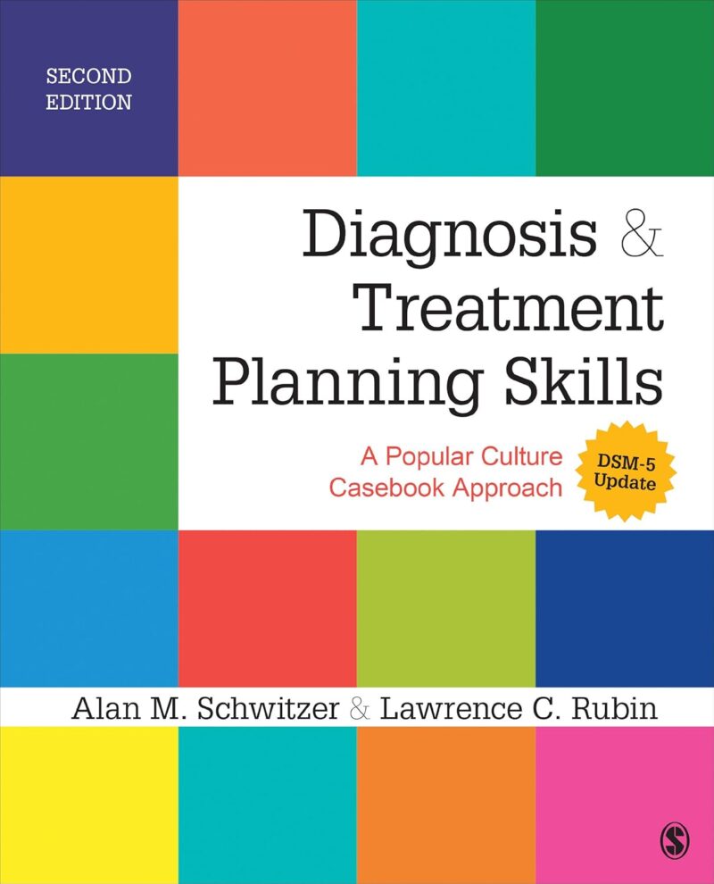 Diagnosis and Treatment Planning Skills - A Popular Culture Casebook Approach DSM-5 Update 2nd Edition