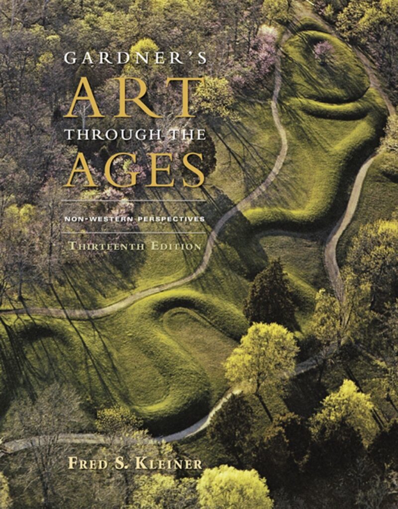 Gardner's Art through the Ages - Non-Western Perspectives 13th Edition