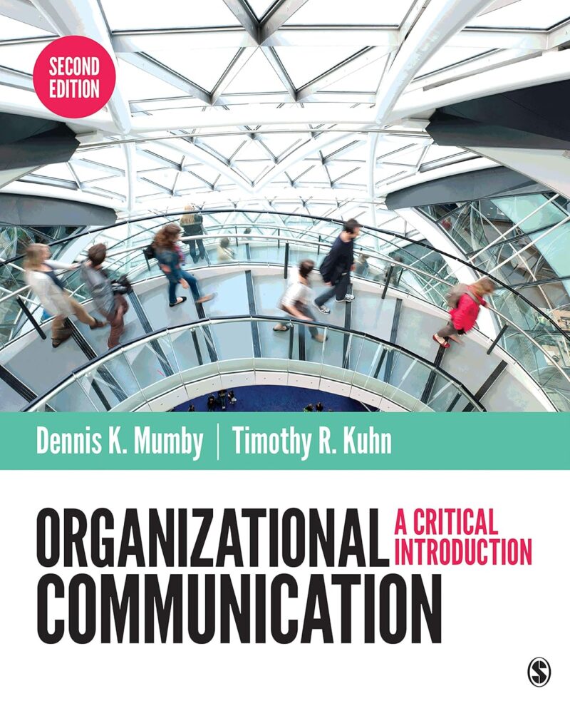 Organizational Communication - A Critical Introduction 2nd Edition
