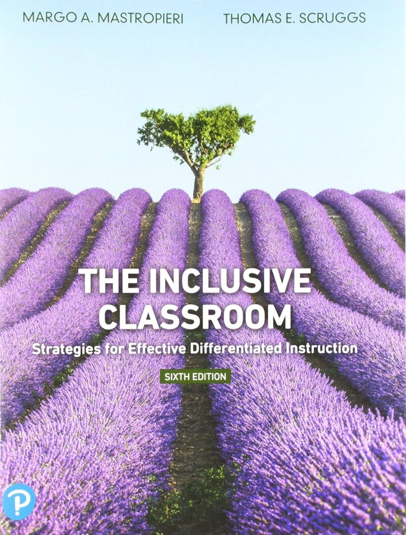 The Inclusive Classroom: Strategies for Effective Differentiated Instruction 6th Edition