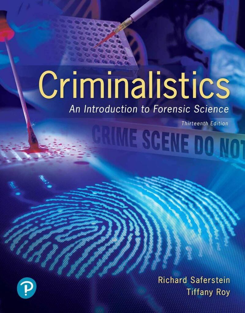 Criminalistics - An Introduction to Forensic Science 13th Edition
