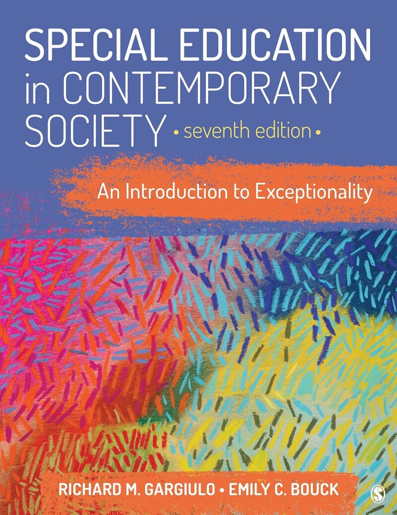 Special Education in Contemporary Society: An Introduction to Exceptionality 7th Edition