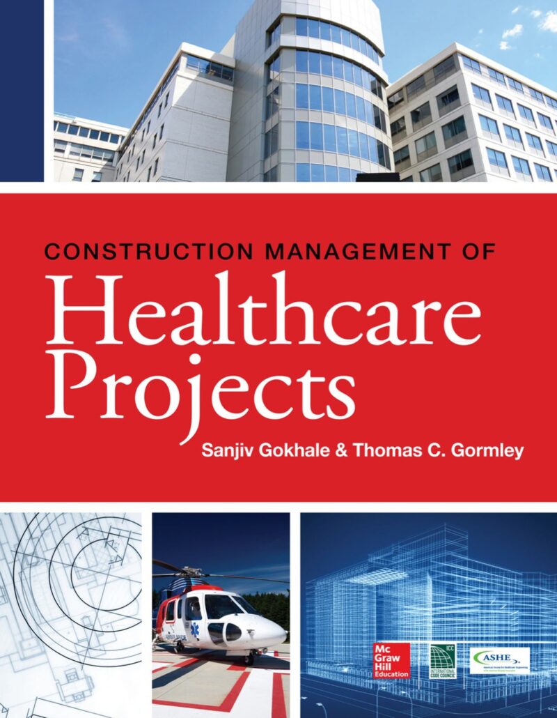 Construction Management of Healthcare Projects 1st edition