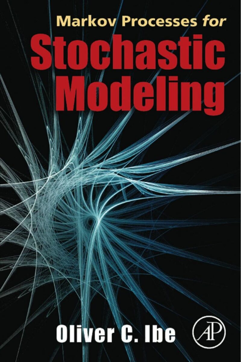 Markov Processes for Stochastic Modeling