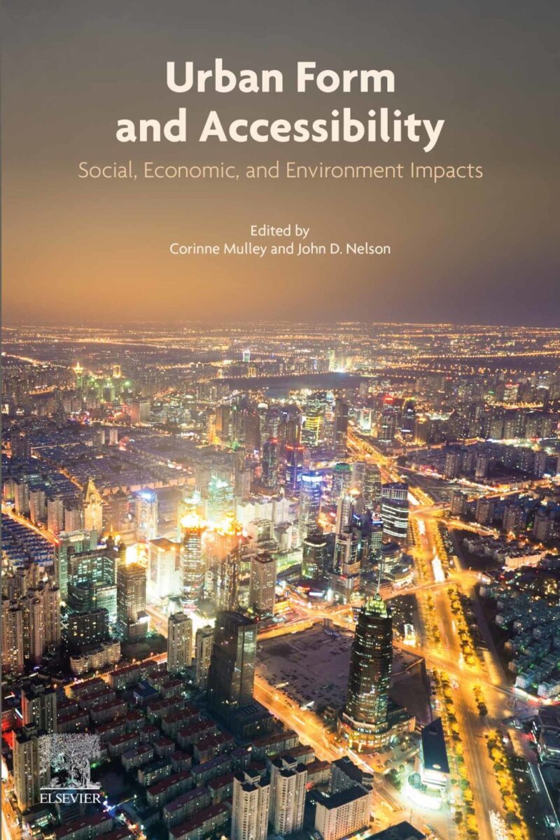 Urban Form and Accessibility 1st Edition Social, Economic, and Environment Impacts
