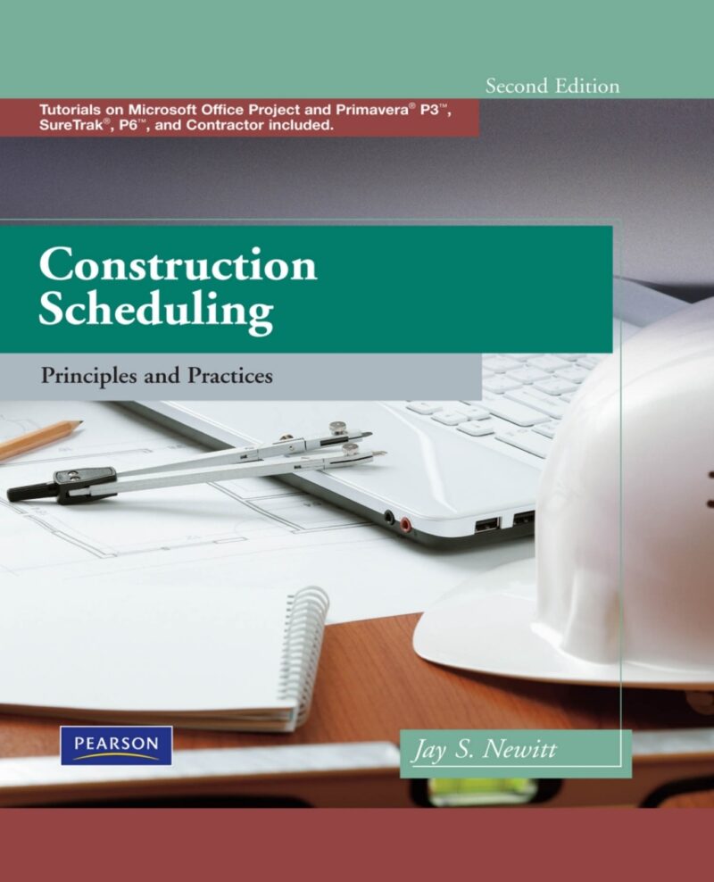 Construction Scheduling - Principles and Practices 2nd Edition
