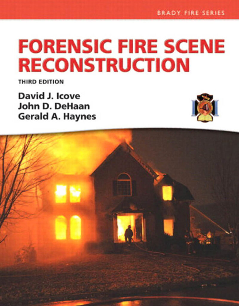 Forensic Fire Scene Reconstruction 3rd Edition