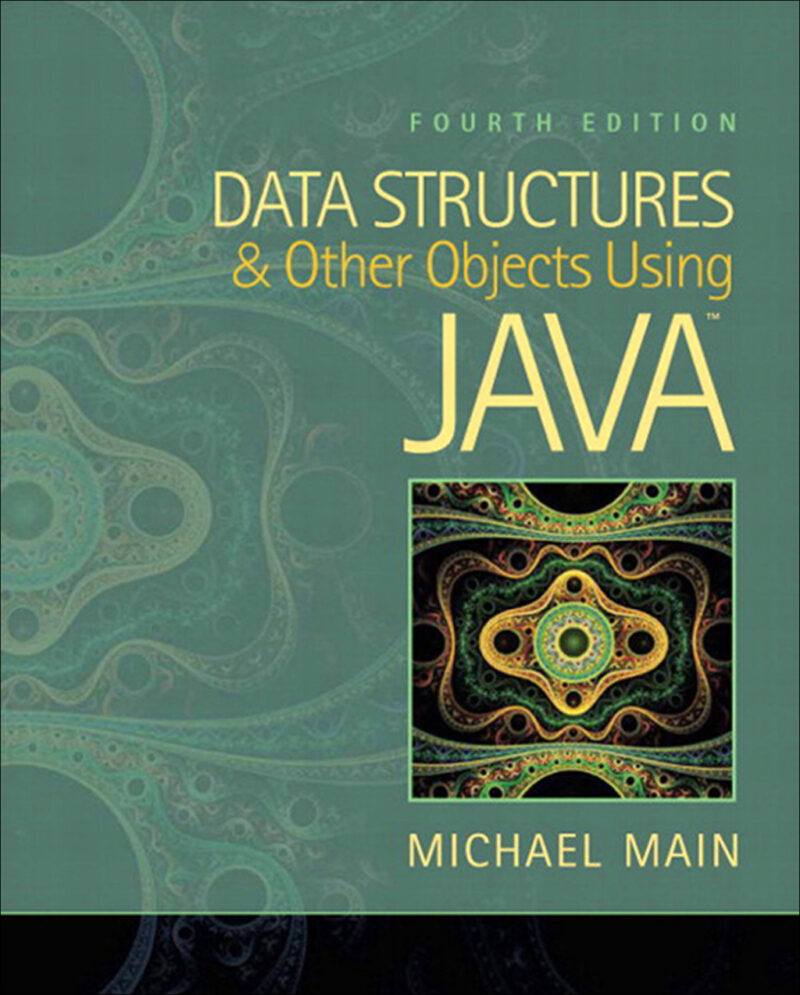 Data Structures and Other Objects Using Java 4th Edition