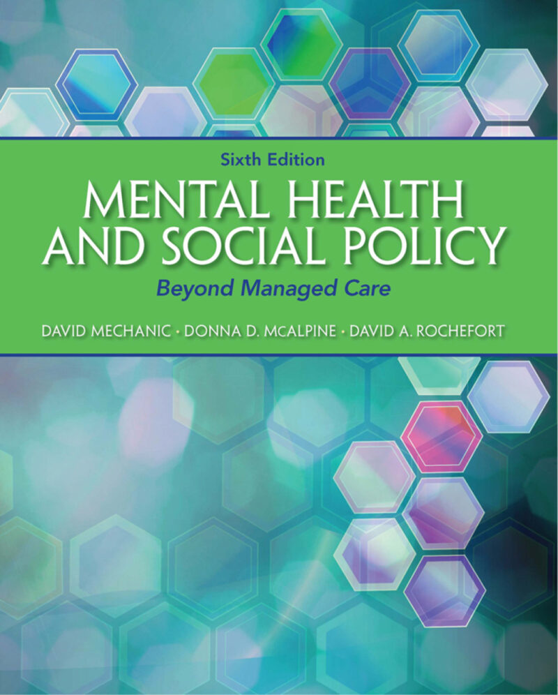 Mental Health and Social Policy - Beyond Managed Care 6th Edition