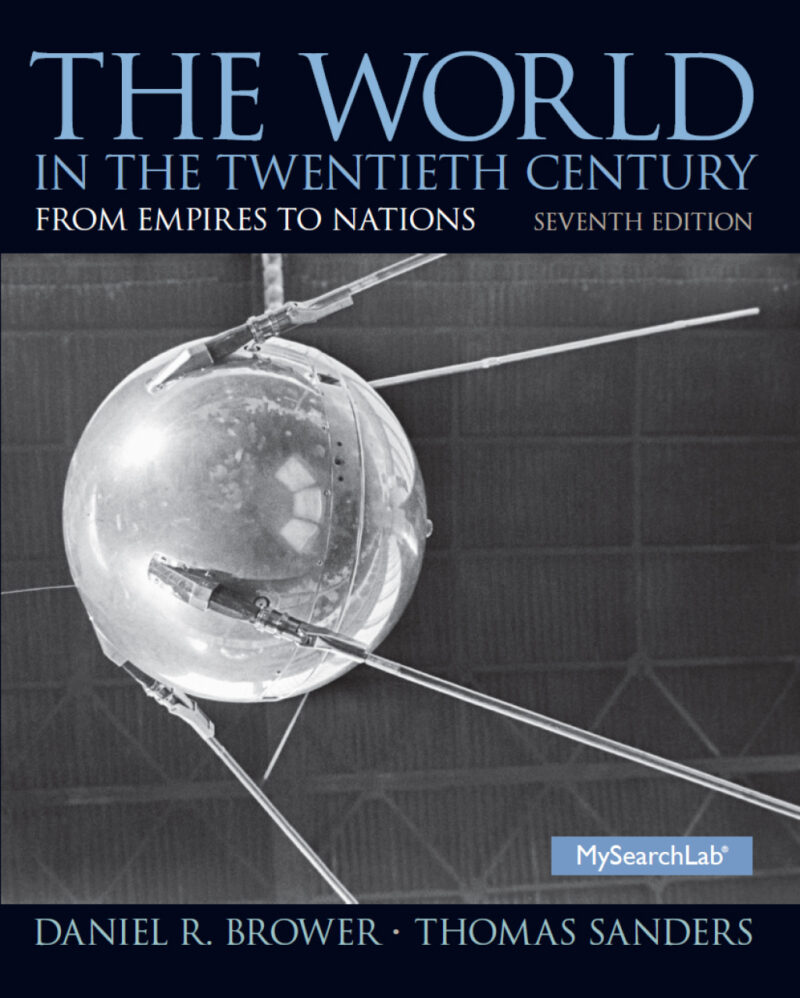 The World in the Twentieth Century - From Empires to Nations 7th Edition