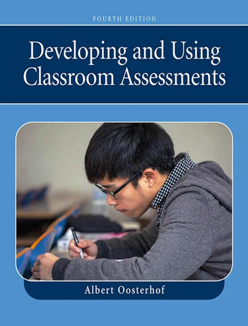 Developing and Using Classroom Assessments 4th Edition