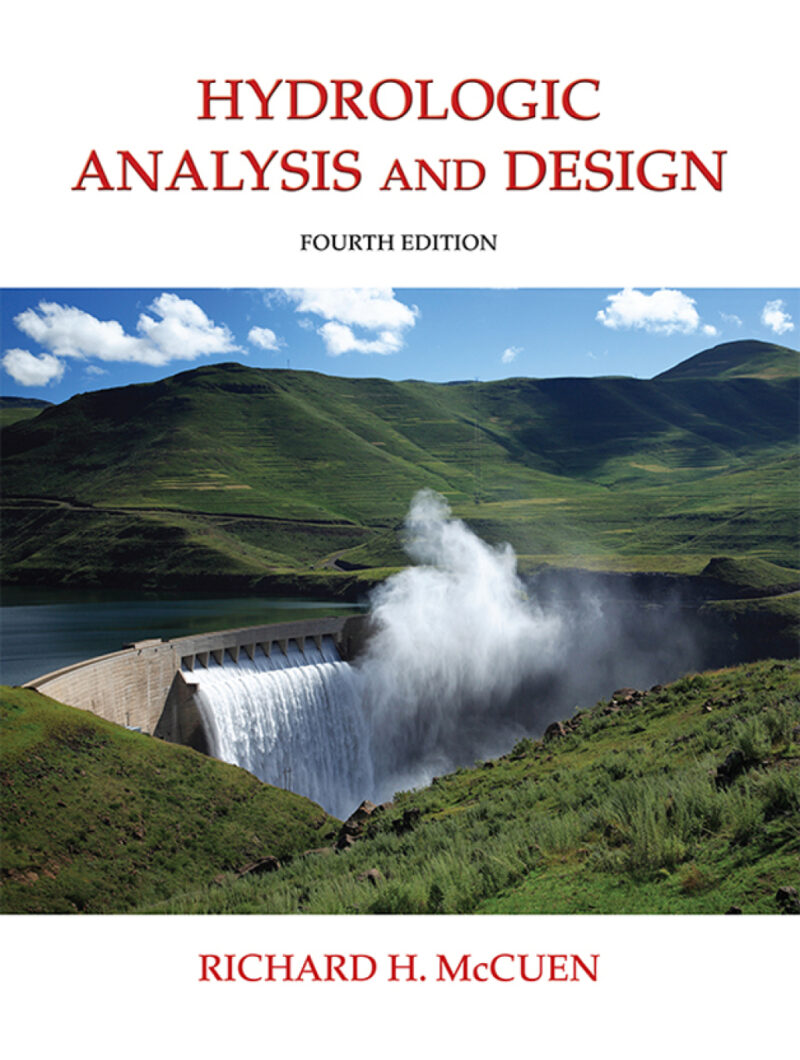 Hydrologic Analysis and Design 4th Edition