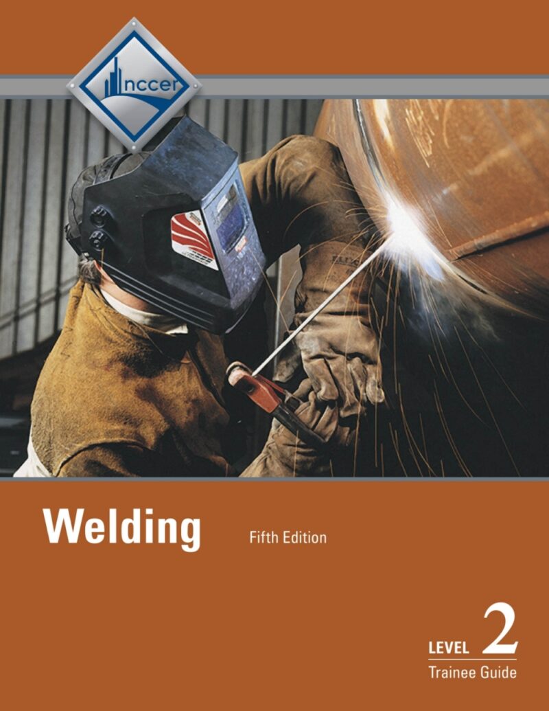 Welding Level 2 Trainee Guide Subscription 5th Edition