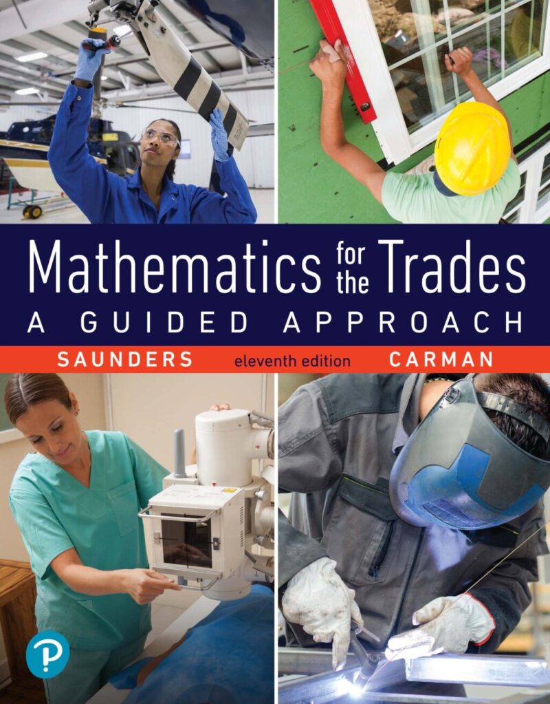 Mathematics for the Trades - A Guided Approach 11th Edition