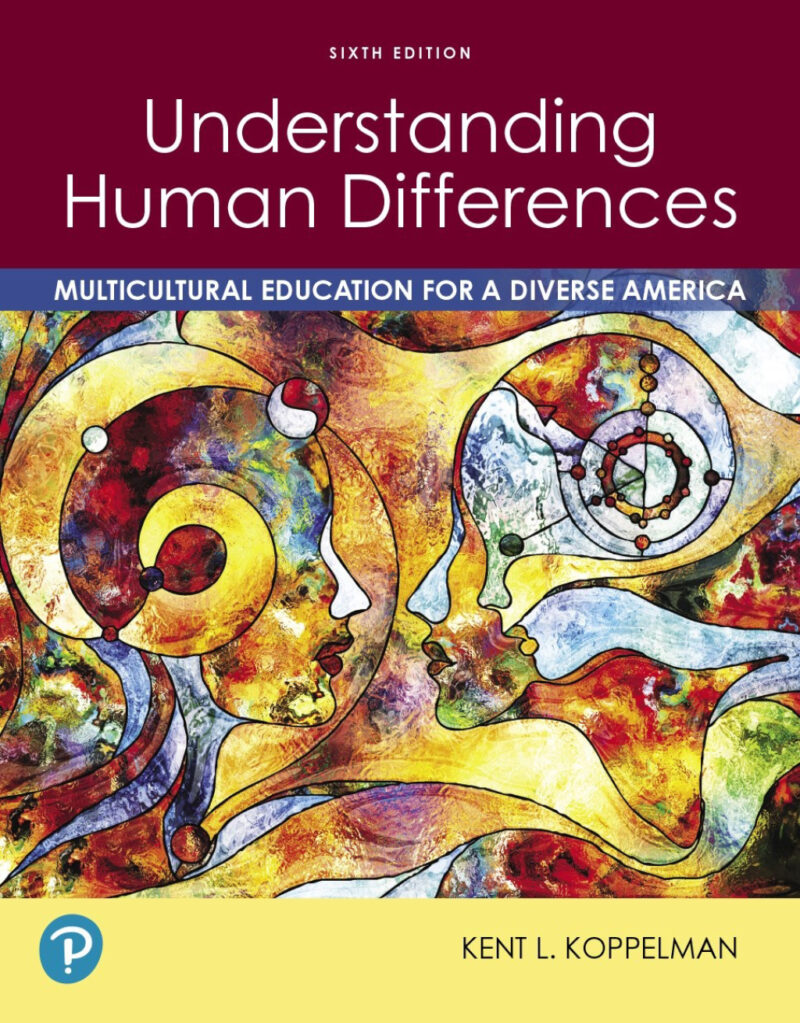 Understanding Human Differences, 6th Edition 6th Edition Multicultural Education for a Diverse America