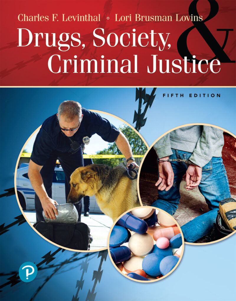 Drugs, Society and Criminal Justice 5th Edition