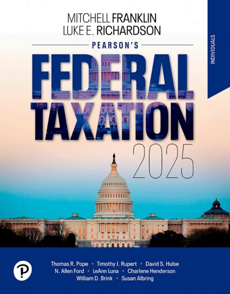 Pearson's Federal Taxation 2025 Individuals 38th Edition