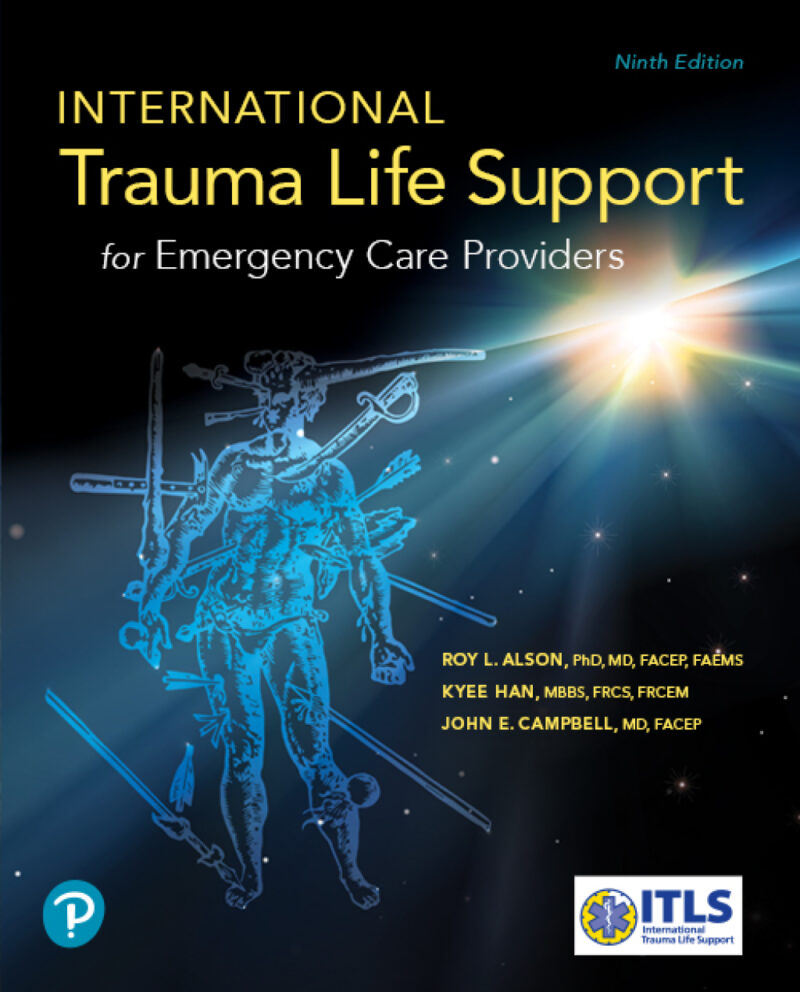 International Trauma Life Support for Emergency Care Providers 9th Edition