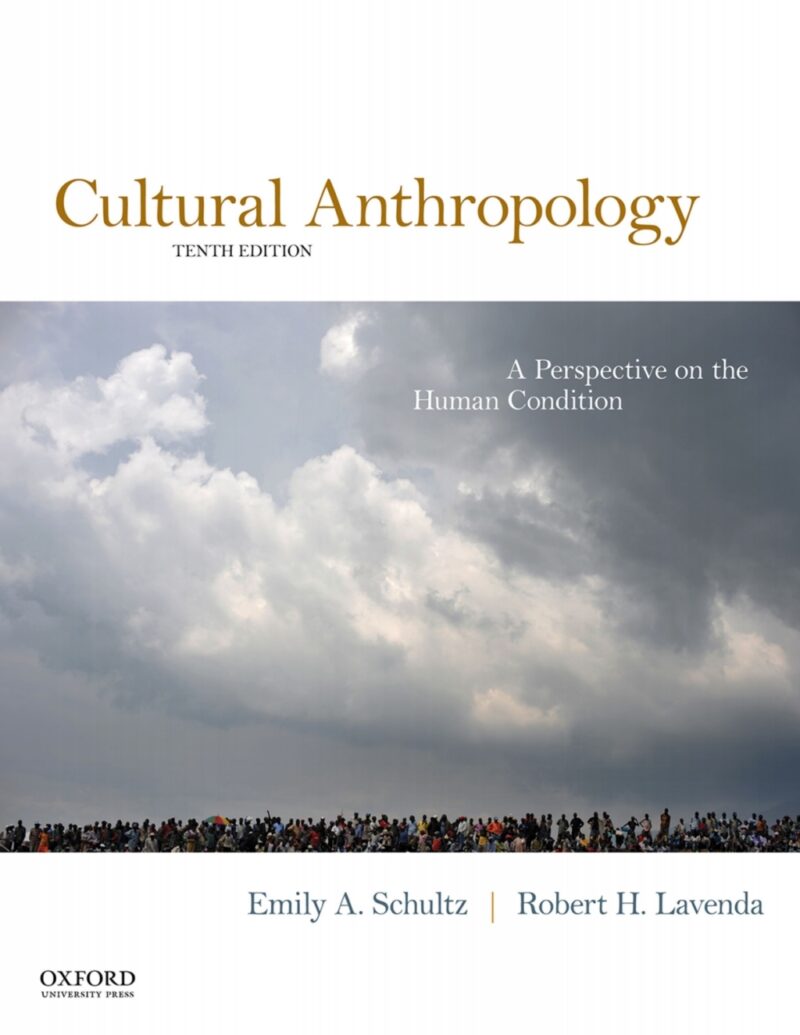 Cultural Anthropology - A Perspective on the Human Condition 10th Edition