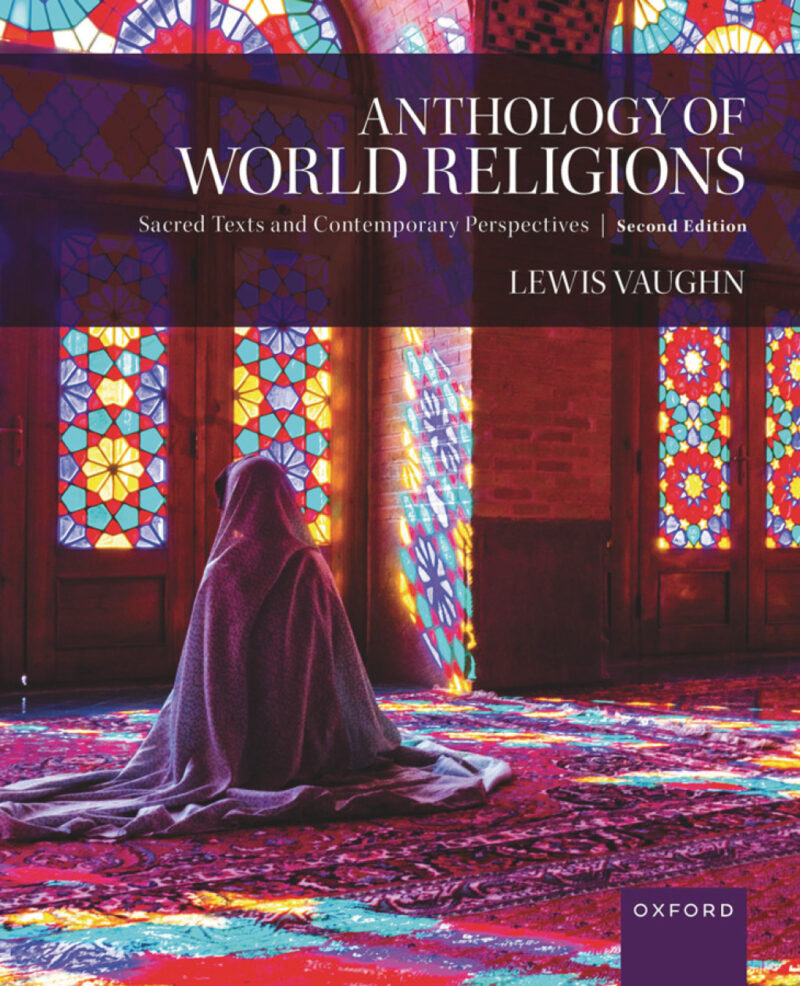 Anthology of World Religions 2nd Edition Sacred Texts and Contemporary Perspectives