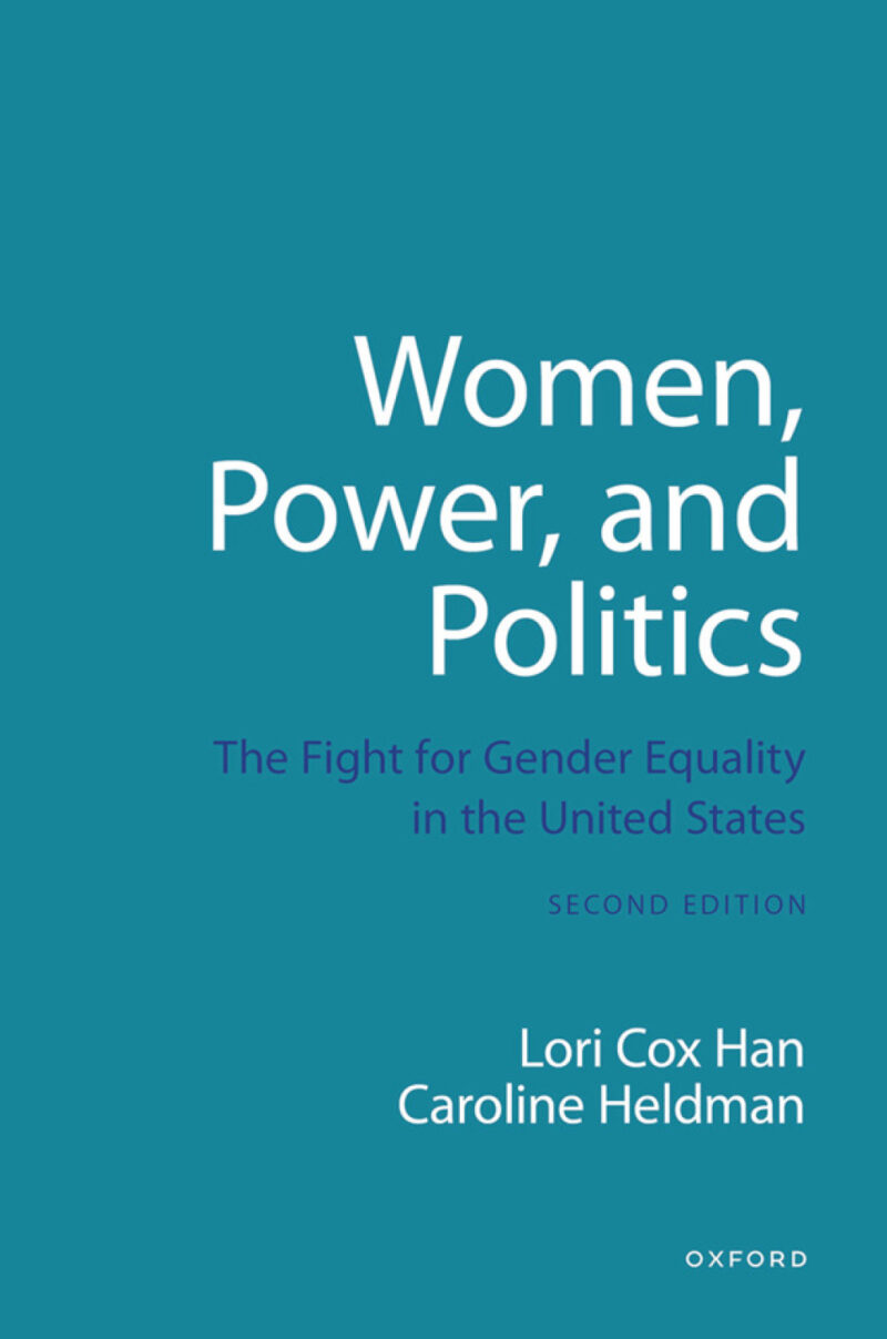 Women, Power, and Politics 2nd Edition The Fight for Gender Equality in the United States