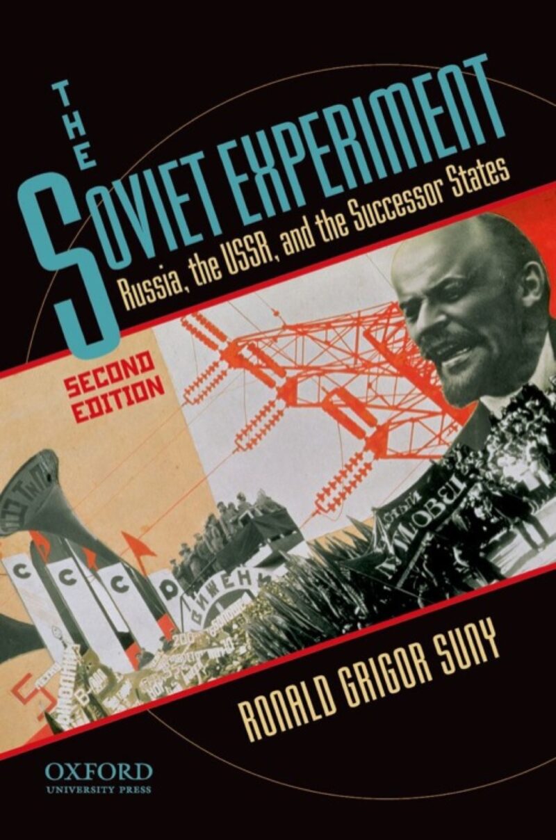 The Soviet Experiment 2nd Edition Russia, the USSR, and the Successor States