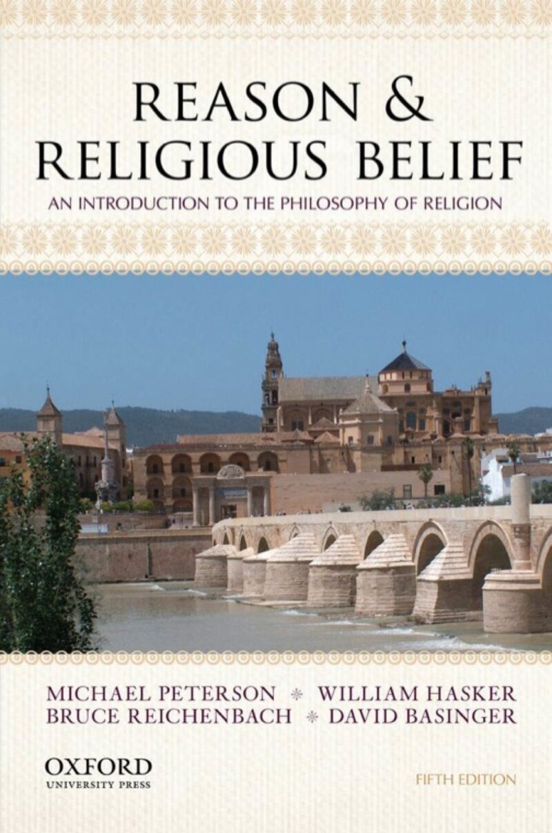 Reason and Religious Belief 5th Edition An Introduction to the Philosophy of Religion