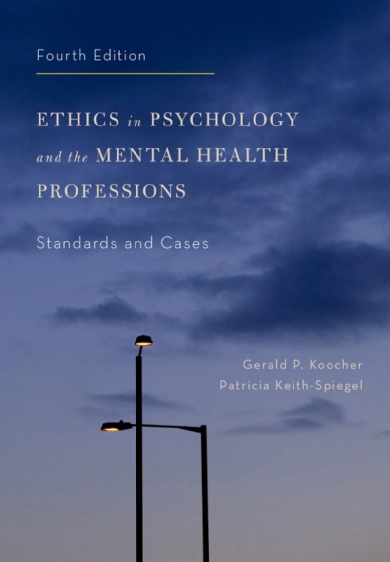 Ethics in Psychology and the Mental Health Professions 4th Edition Standards and Cases