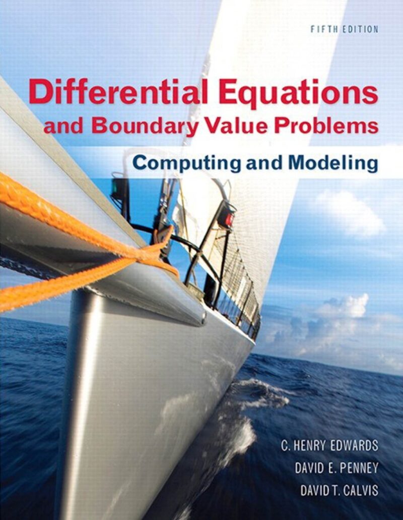 Differential Equations and Boundary Value Problems 5th Edition Computing and Modeling