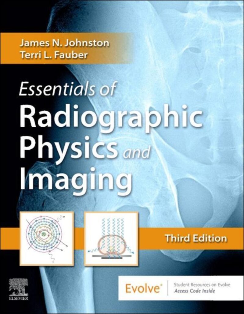 Essentials of Radiographic Physics and Imaging 3rd Edition