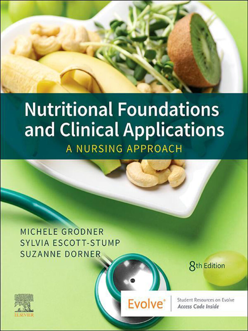 Nutritional Foundations and Clinical Applications 8th Edition A Nursing Approach