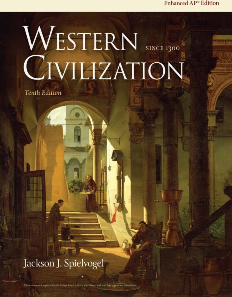 Western Civilization Since 1300 Enhanced AP Edition 10th Edition
