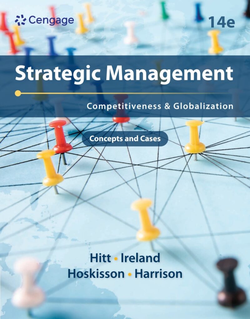Strategic Management - Concepts and Cases - Competitiveness and Globalization 14th Edition