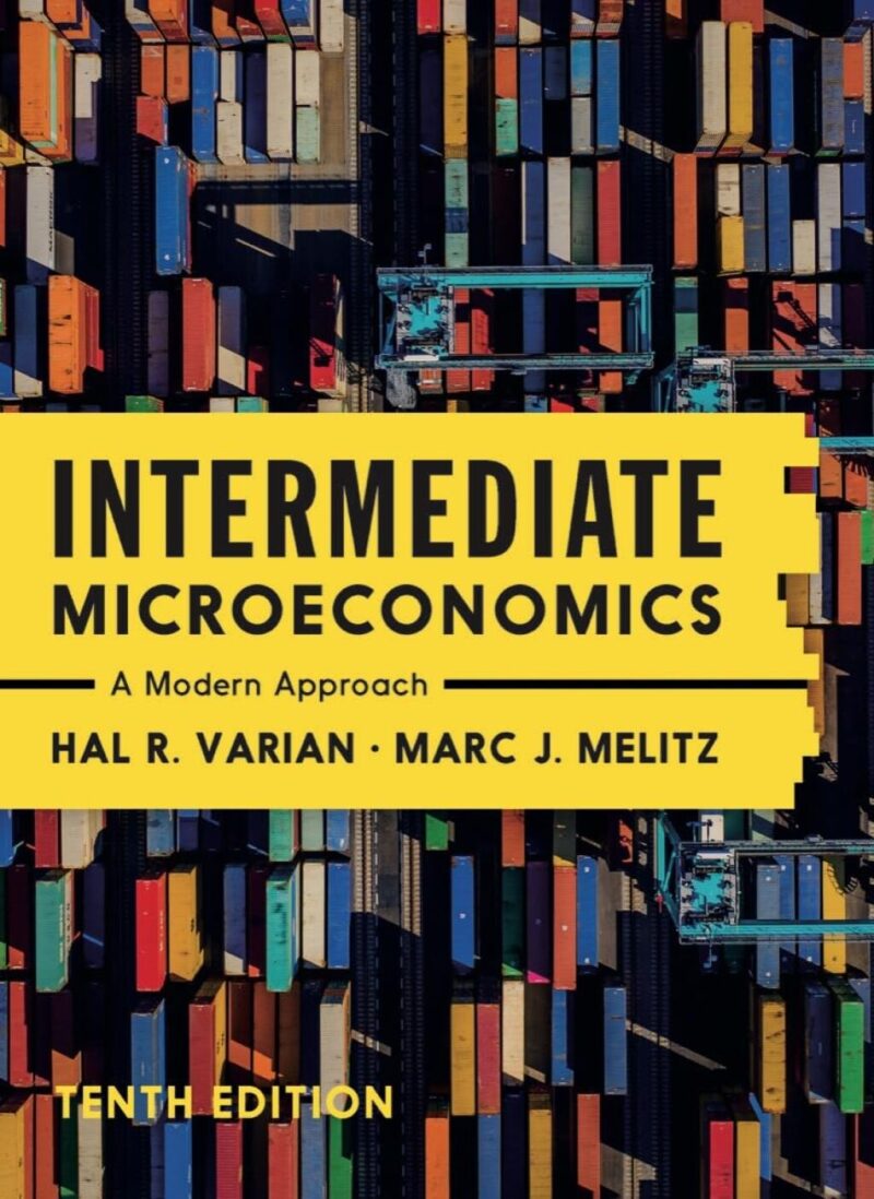 Intermediate Microeconomics - A Modern Approach 10th Edition