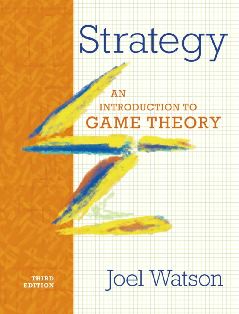 Strategy - An Introduction to Game Theory 3rd Edition