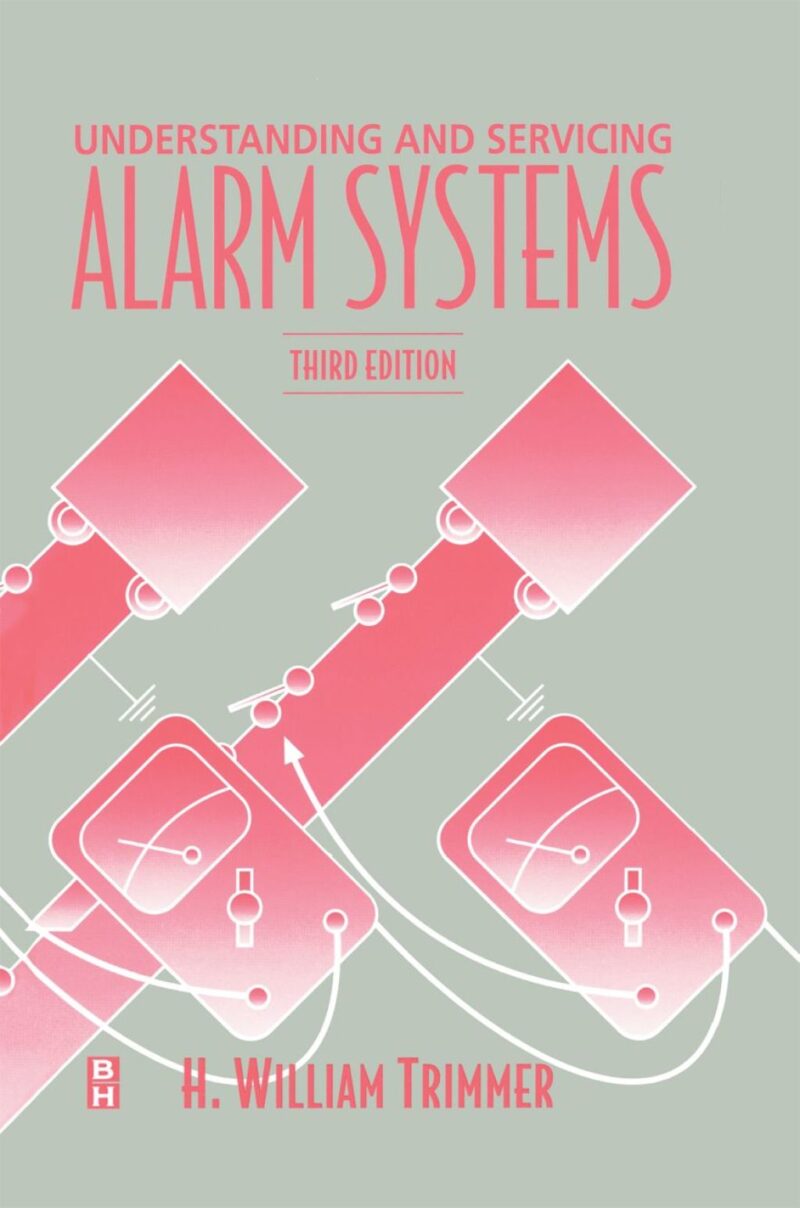 Understanding and Servicing Alarm Systems 3rd Edition