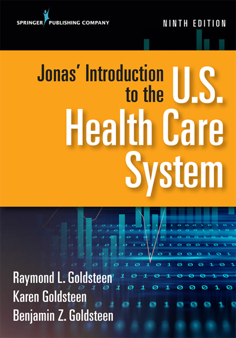 Jonas' Introduction to the U.S. Health Care System 9th Edition