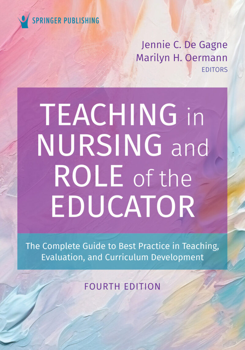 Teaching in Nursing and Role of the Educator 4th Edition