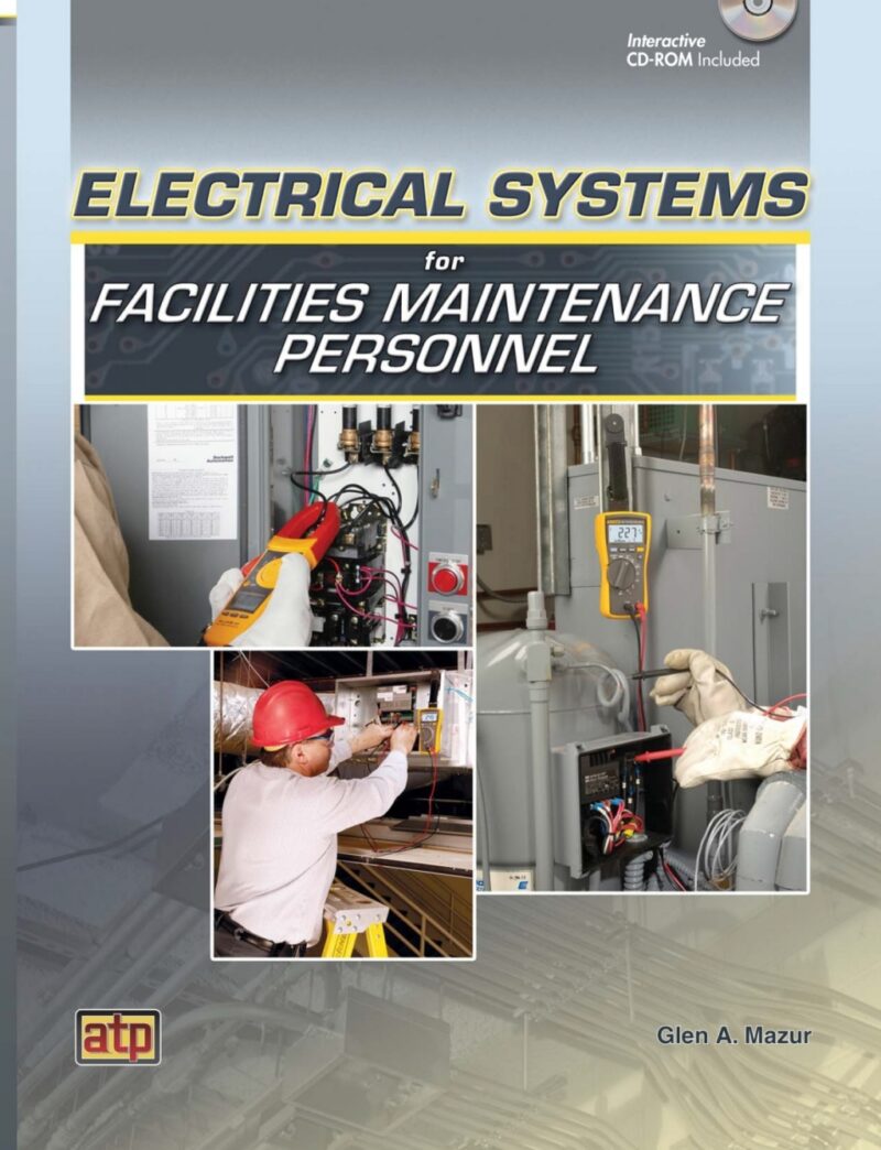 Electrical Systems for Facilities Maintenance Personnel 1st edition