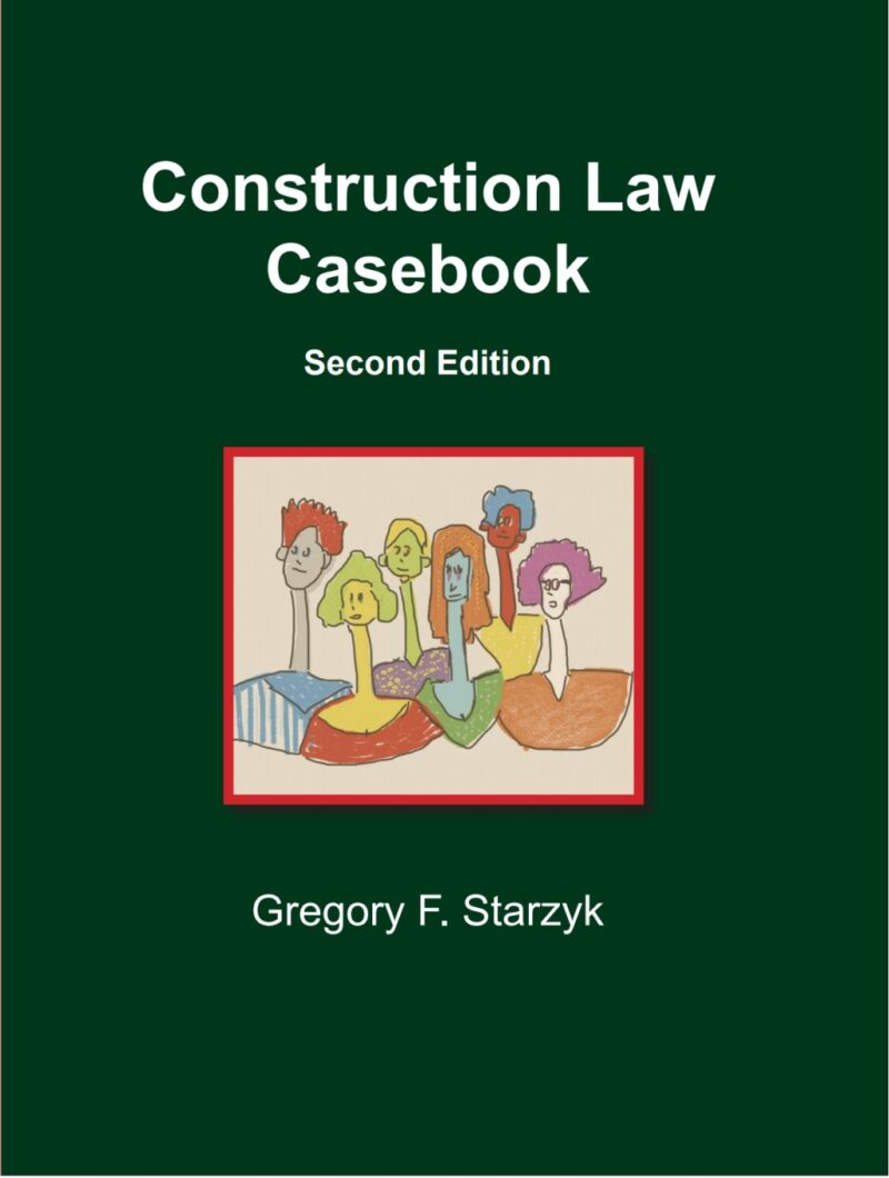 Construction Law Casebook 2nd Edition