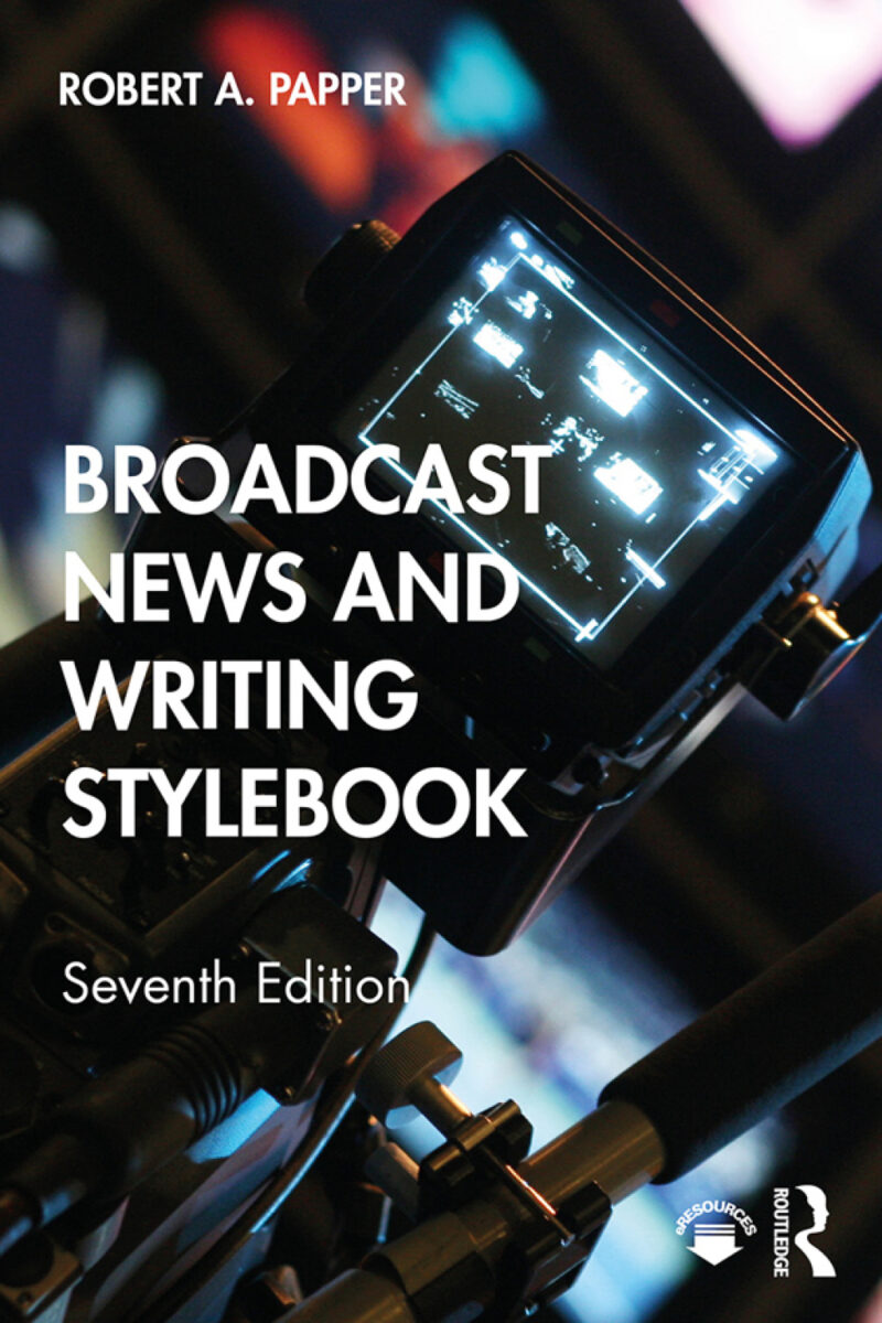 Broadcast News and Writing Stylebook 7th Edition