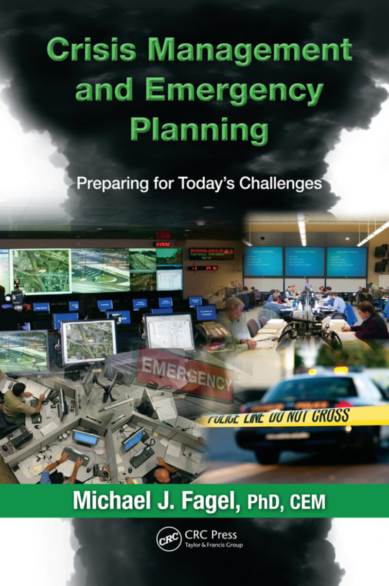 Crisis Management and Emergency Planning 1st Edition Preparing for Today's Challenges