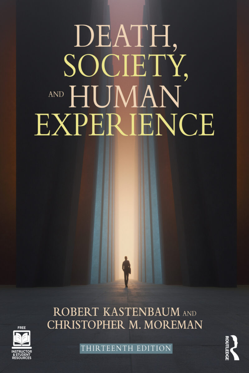 Death, Society, and Human Experience 13th Edition