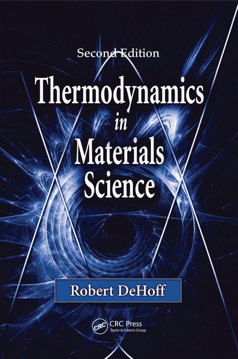 Thermodynamics in Materials Science 2nd Edition