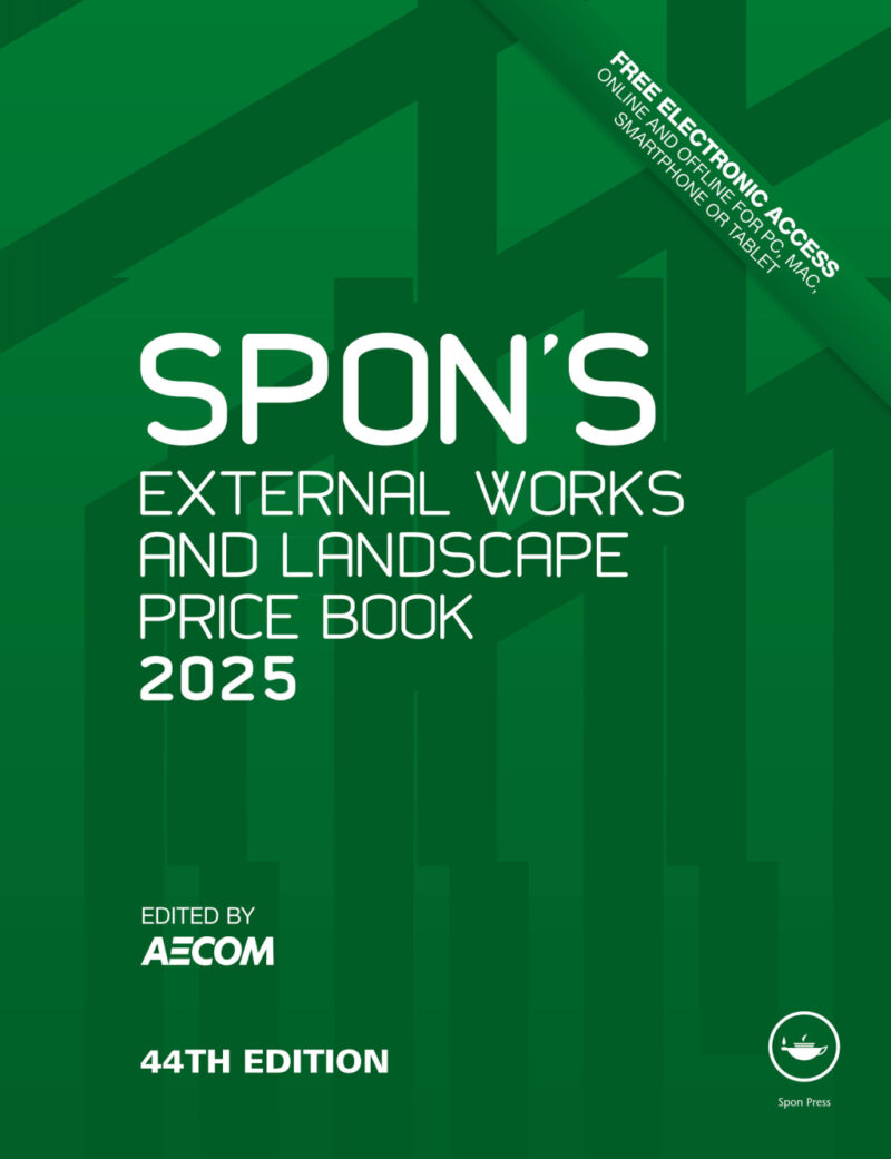 Spon's External Works and Landscape Price Book 2025 44th Edition