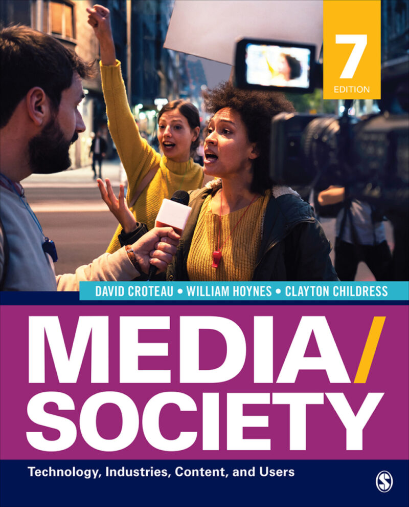 Media/Society - Technology, Industries, Content, and Users 7th Edition
