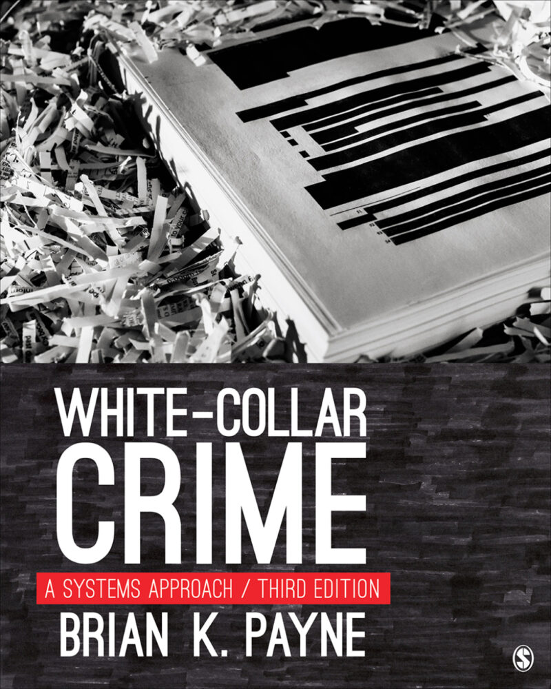 White-Collar Crime 3rd Edition A Systems Approach