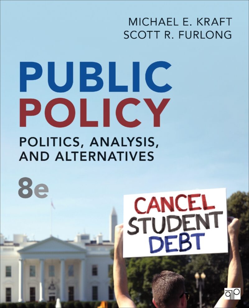 Public Policy 8th Edition Politics, Analysis, and Alternatives