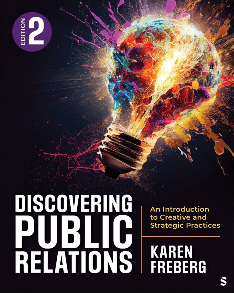 Discovering Public Relations 2nd Edition An Introduction to Creative and Strategic Practices