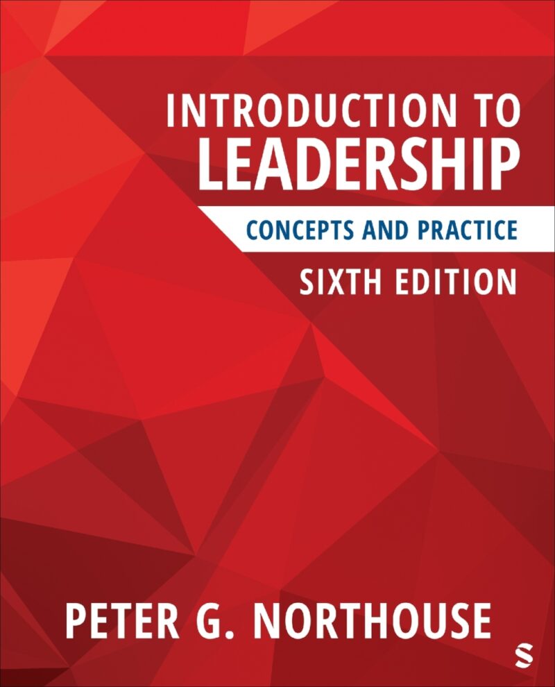 Introduction to Leadership - Concepts and Practice 6th Edition